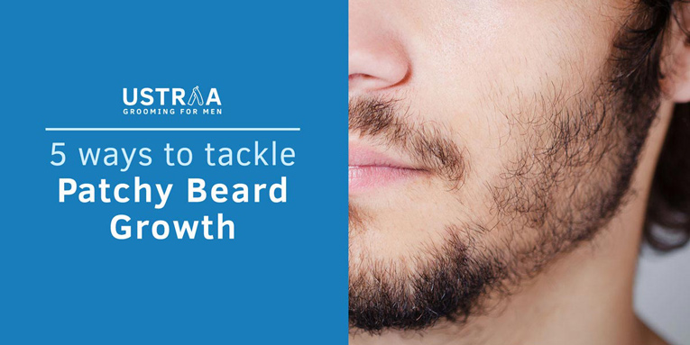 blog of 5 Ways to tackle Patchy Beard Growth